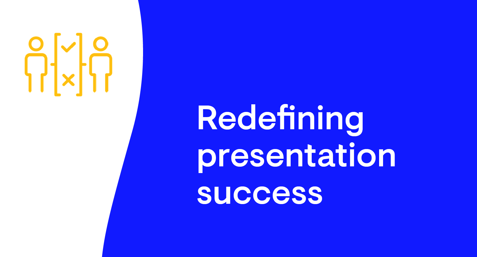 Redefining Presentation Success